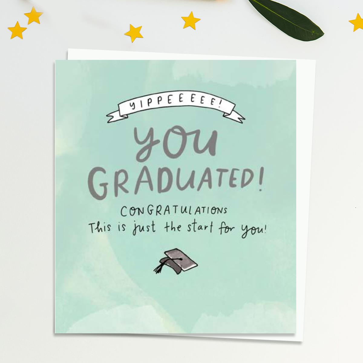 YIPPEEEEE! You Graduated!  Card Front Image