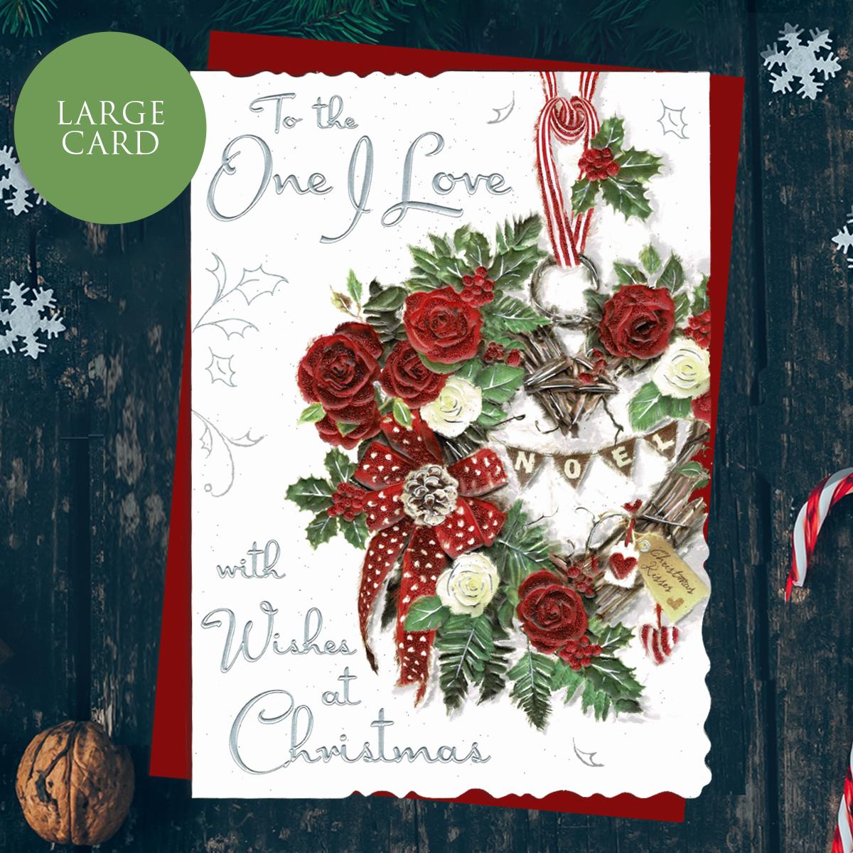To The One I Love With Wishes At Christmas. This Large Card Is Finished With Silver Foil lettering, Red Glitter, Red Envelope And Colour Printed Insert