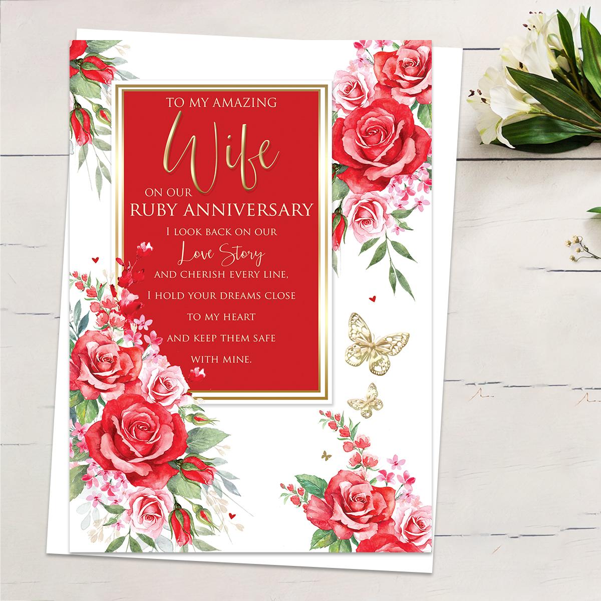 ' To My Amazing Wife On Our Ruby Anniversary' Featuring Red /Pink Roses With Heartfelt Words And Gold Foiled Detail. Complete With White Envelope