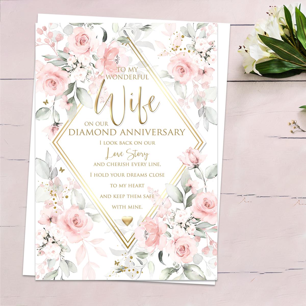 ' To My Wonderful Wife On Our Diamond Anniversary' Featuring Pale Pink Roses With Heartfelt Words And Gold Foiled Detail. Complete With White Envelope