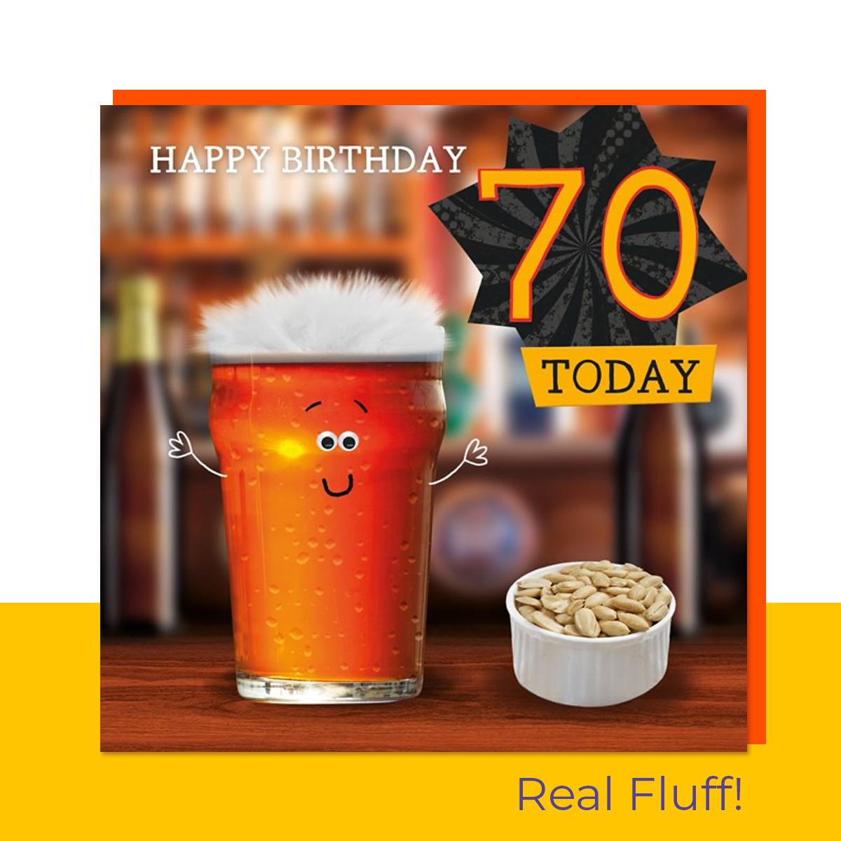 Fluff - Happy Birthday 70 Today Beer And Peanuts Front Image