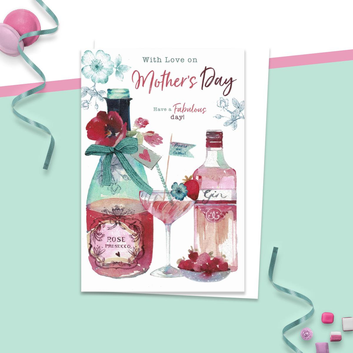 'With Love On Mother's Day Have A Fabulous Day' card showing a bottle of Prosecco, bottle of Gin and a cocktail glass labelled ' Prosecco Gin Cocktail'.  Complete With White Envelope