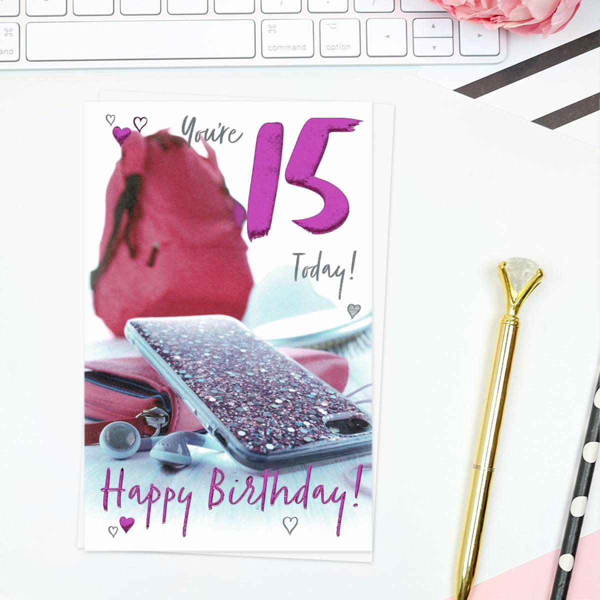 You're 15 Today Happy Birthday Card Front Image