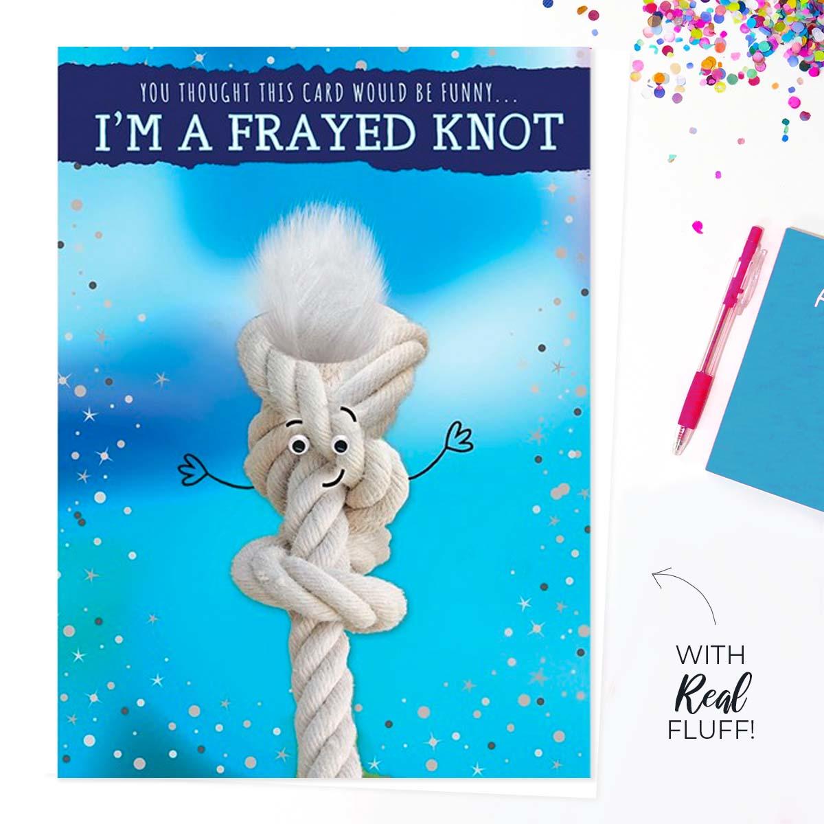 Fluff - I'm A Frayed Knot Large Card Front Image