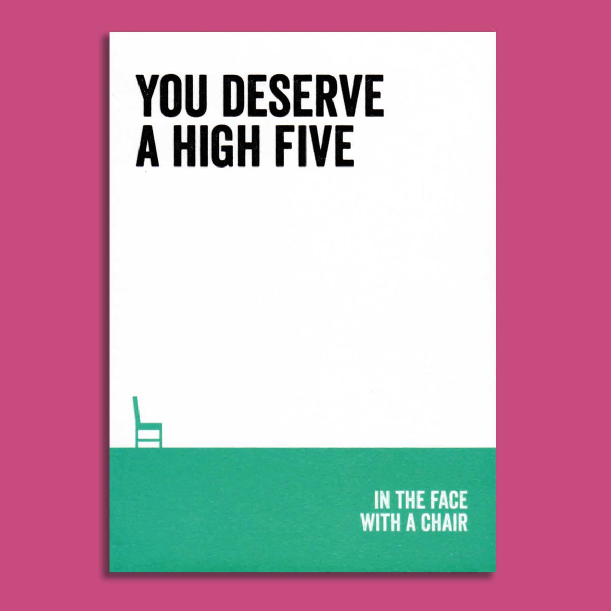 You Dererve A High Five Funny Greeting Card Alongside Its White Envelope