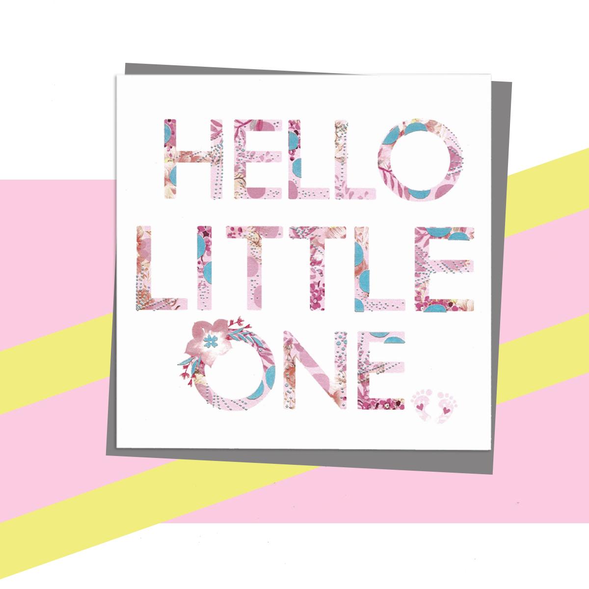 Hello Little One Featuring The Letters In Pink And Blue Print With Silver Foiled Detail And Floral Enhancement. Finished With Dark Grey Envelope And Blank for Own Message