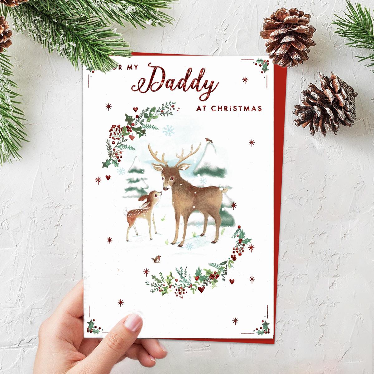 For My Daddy At Christmas Featuring A Daddy And Baby Deer In The Snow. Finished With Red Foil Detail And Red Envelope