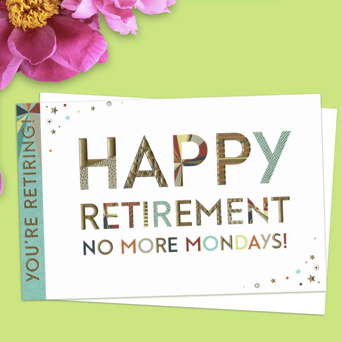 Happy Retirement No More Mondays! Card Front Image
