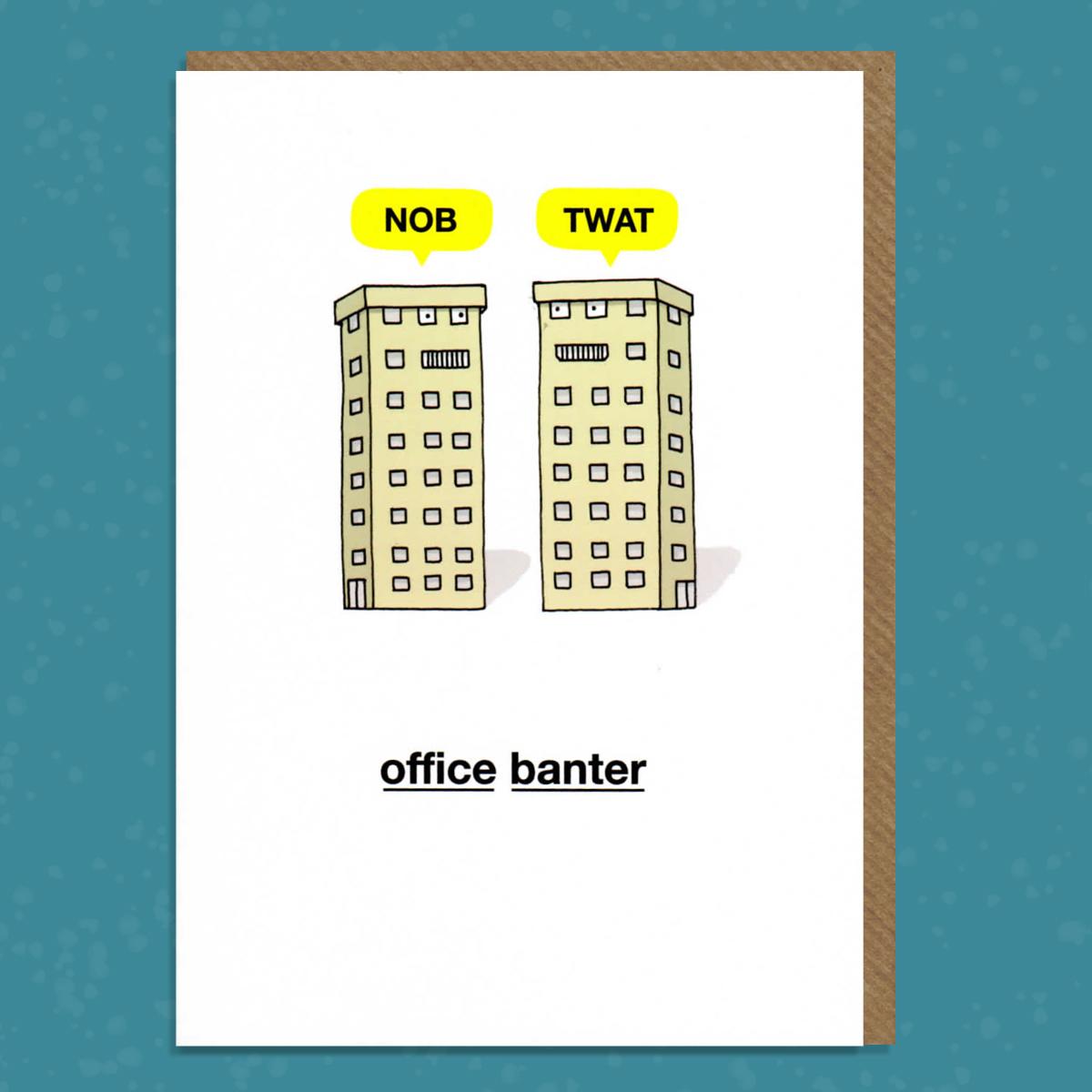 Office Banter Funny Birthday Card