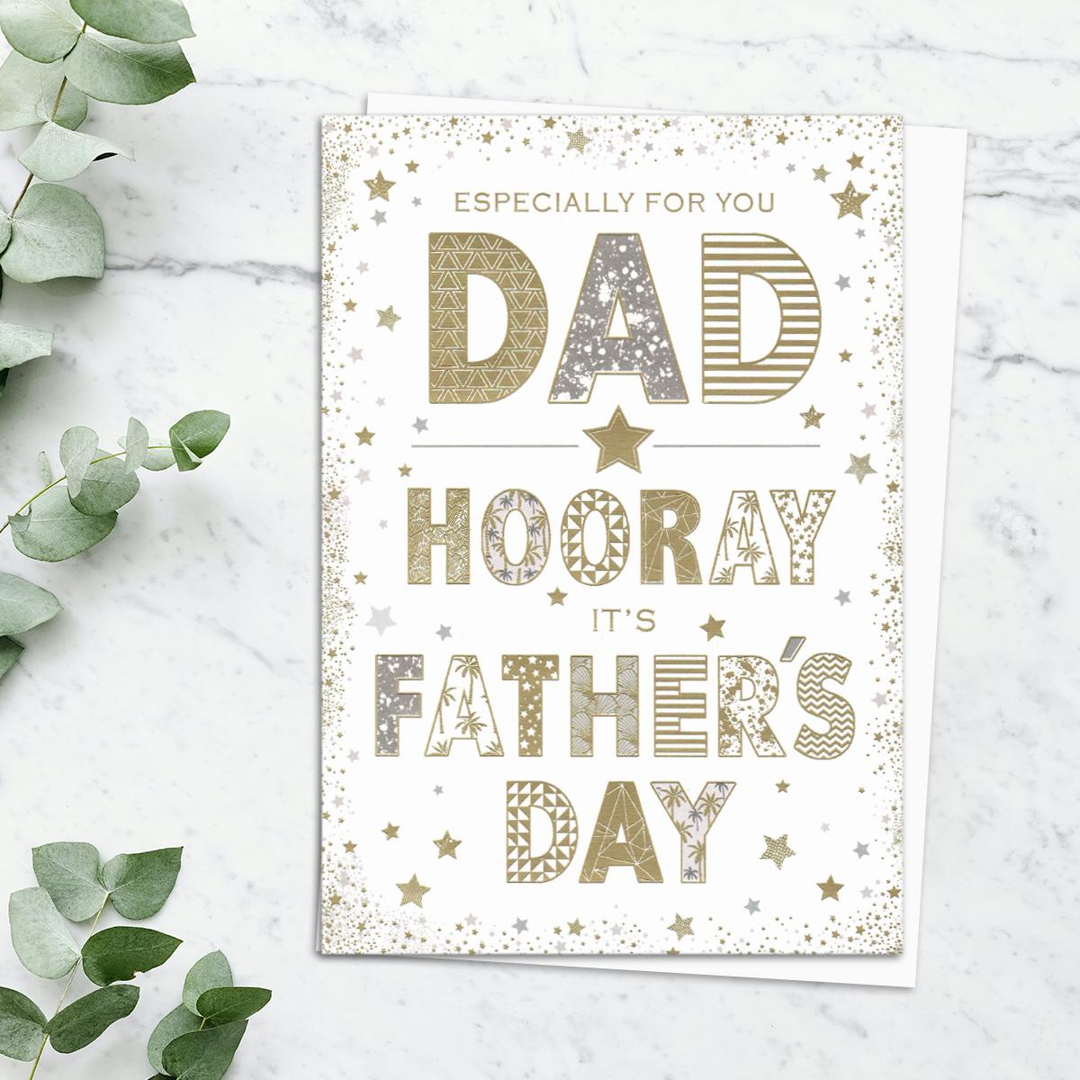 'Especially For You Dad Hooray It's Father's Day' Card With Stunning Gold Foiled Lettering And Stars. Complete With White Envelope