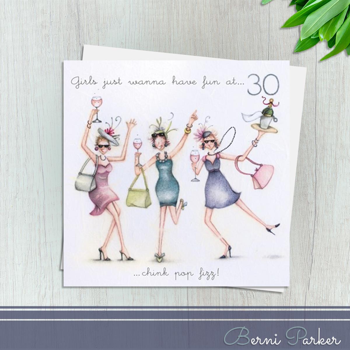 Three Girls Partying With Glasses Of Wine, Handbags And Swinging Beads. Caption: Girls Just Wanna have Fun At 30 Chink Pop Fizz! Blank Inside For Your Own Message. Complete With White Envelope