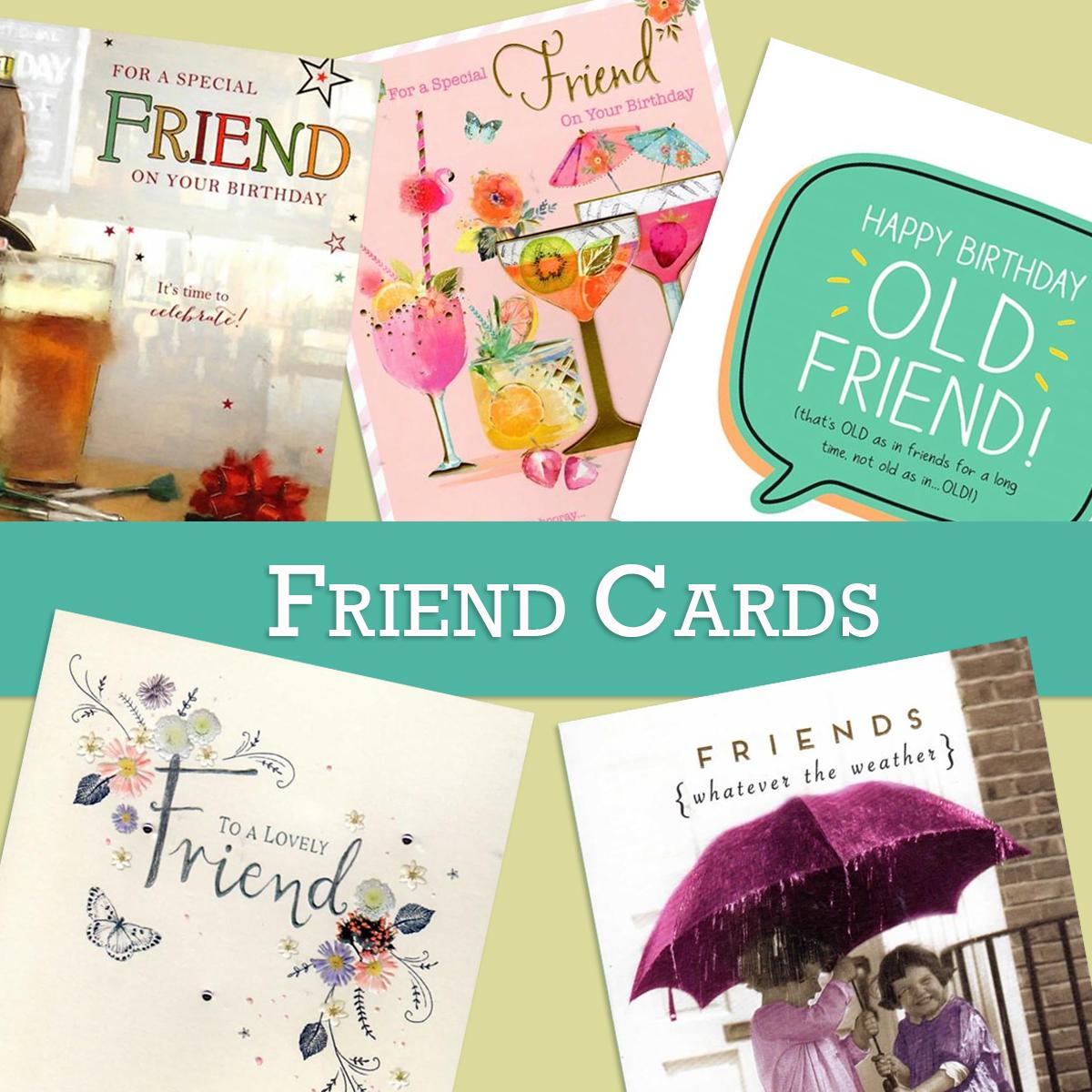 A Selection Of Cards To Show The Depth Of Range In Our Friend Birthday Section