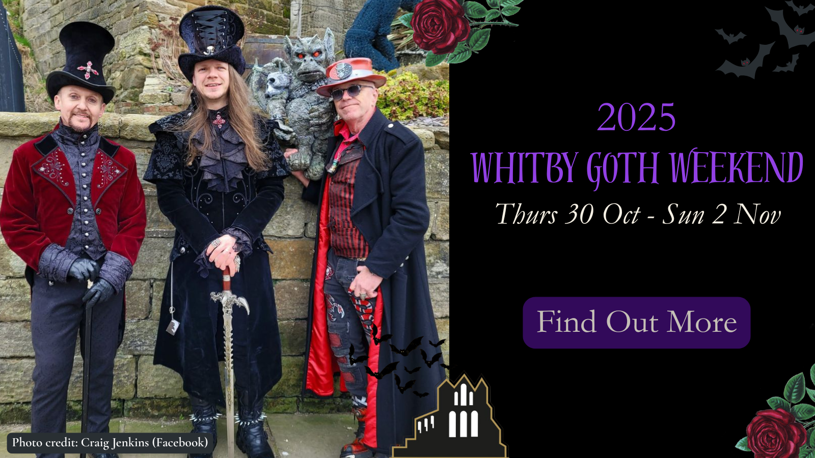 Promotional tile for Whitby Goth Weekend. The left-aligned image is of three males dressed in classic gothic attire with top hats and long coats. The right-aligned text reads '2025 Whitby Goth Weekend, Thurs 30 Oct - Sun 2 Nov Find Out More.