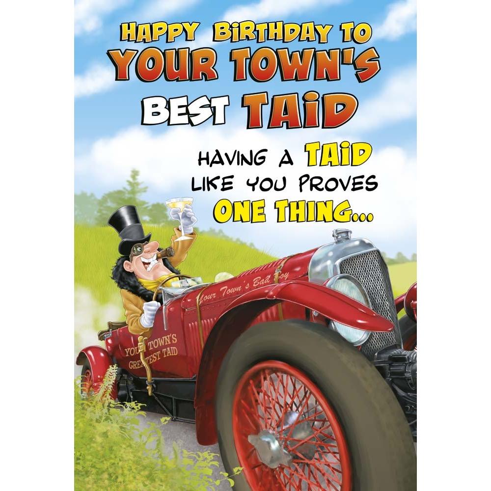 funny birthday card for a taid with a colourful cartoon illustration