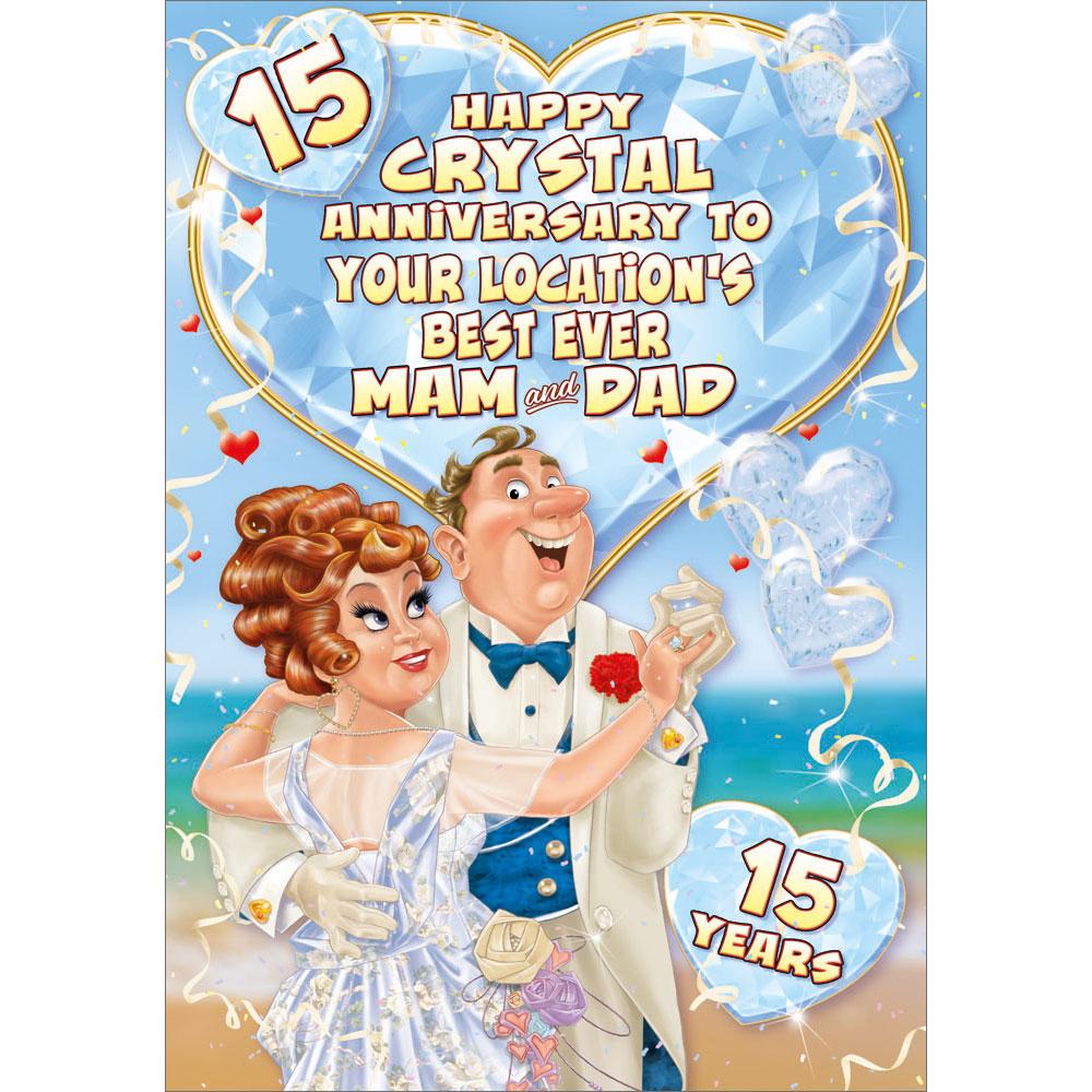 15th (crystal) anniversary greeting card featuring humour illustration for a mam and dad from the up your street range