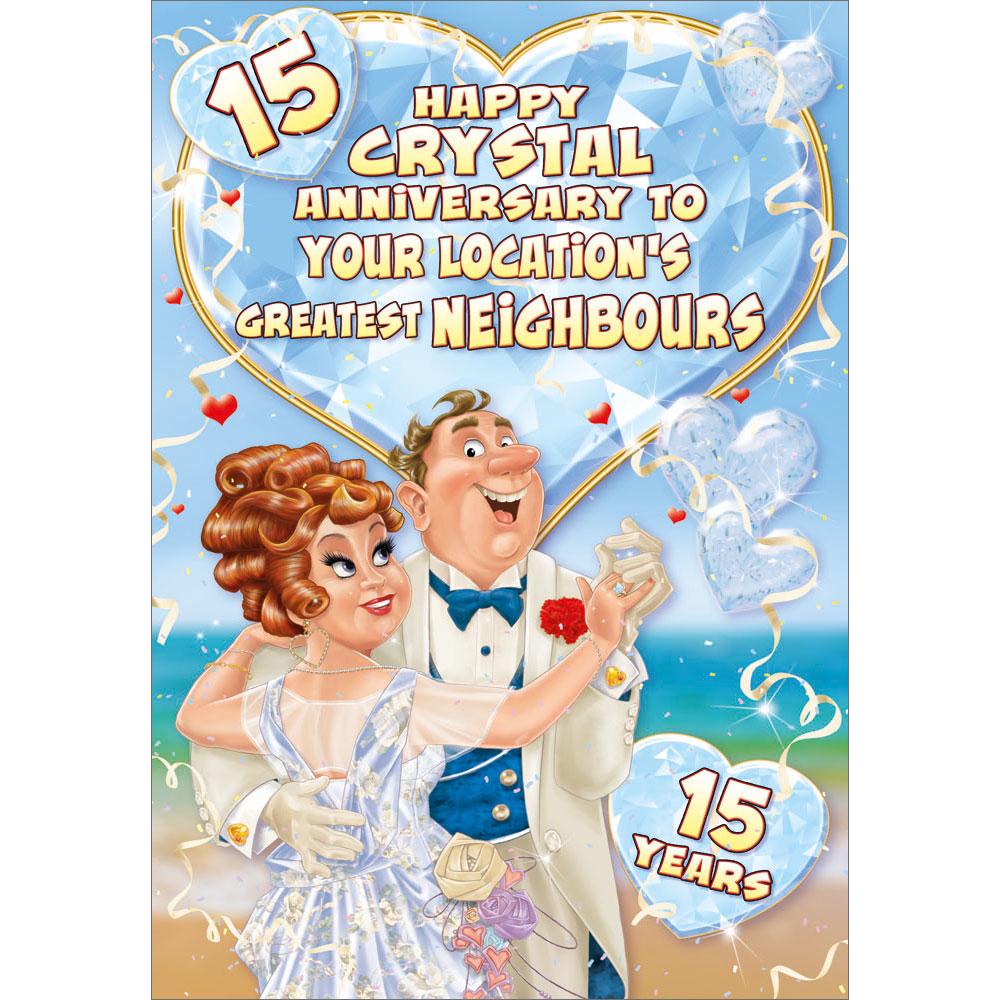 15th (crystal) anniversary greeting card featuring humour illustration for a neighbours from the up your street range