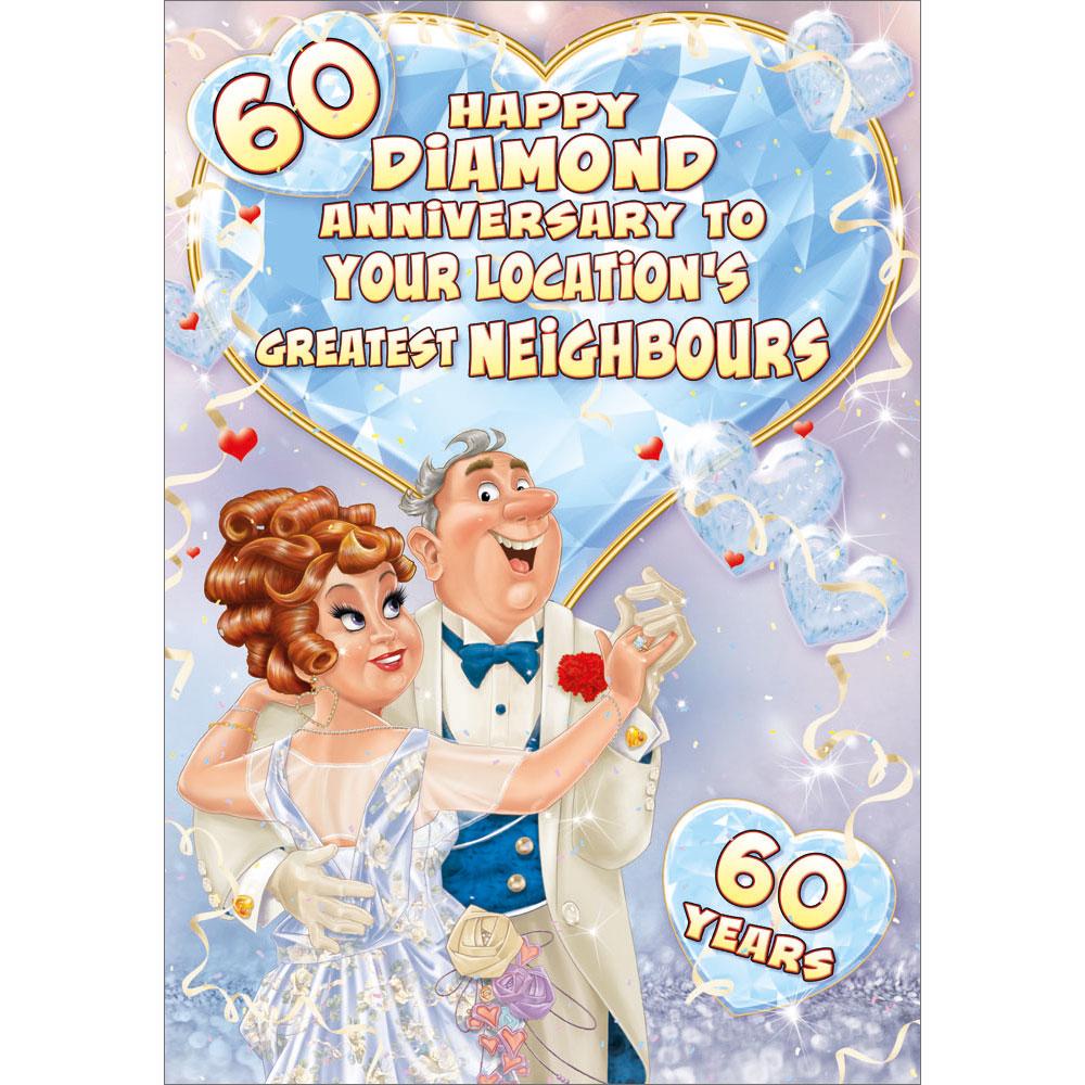 60th (diamond) anniversary greeting card featuring humour illustration for a neighbours from the up your street range