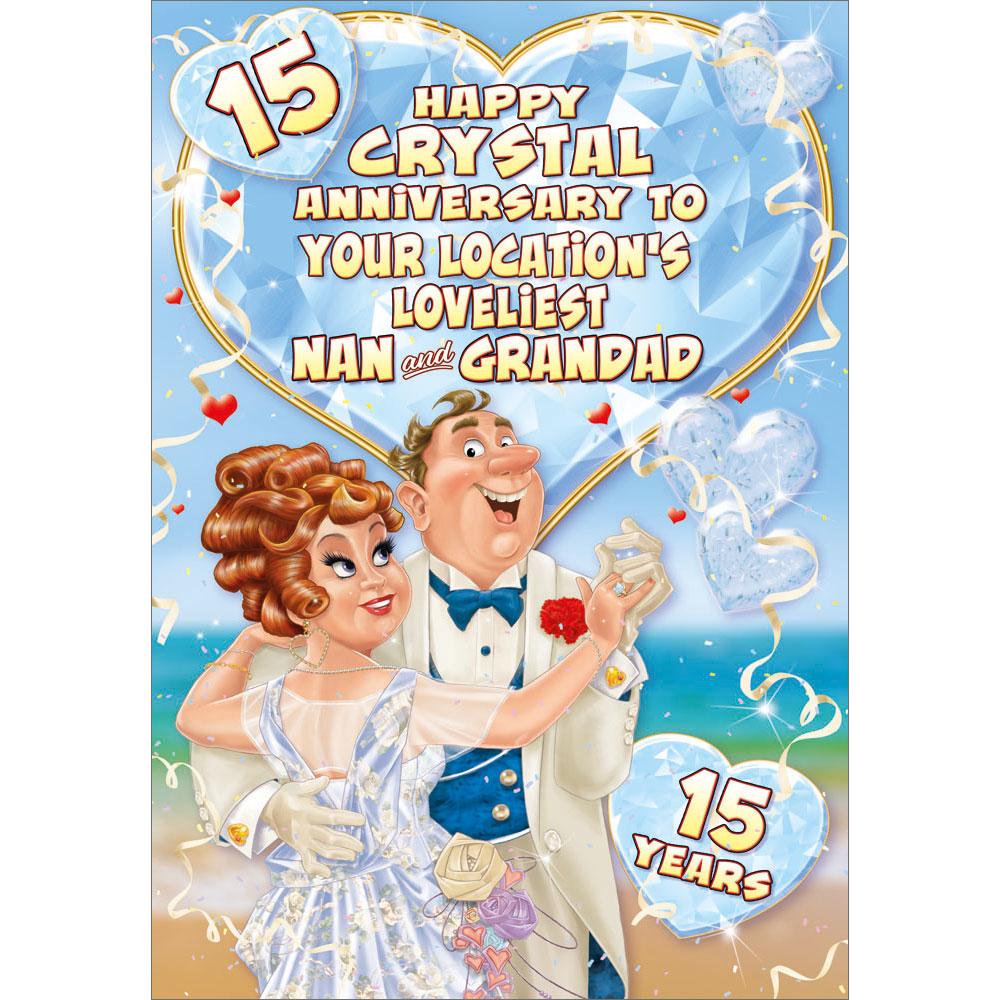 15th (crystal) anniversary greeting card featuring humour illustration for a nan and grandad from the up your street range