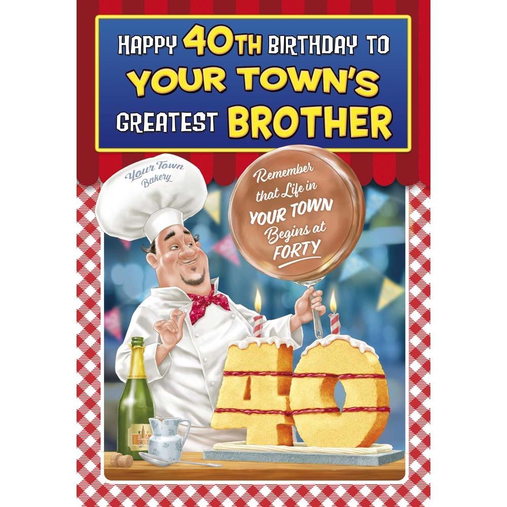 funny age 40 card for a brother with a colourful cartoon illustration