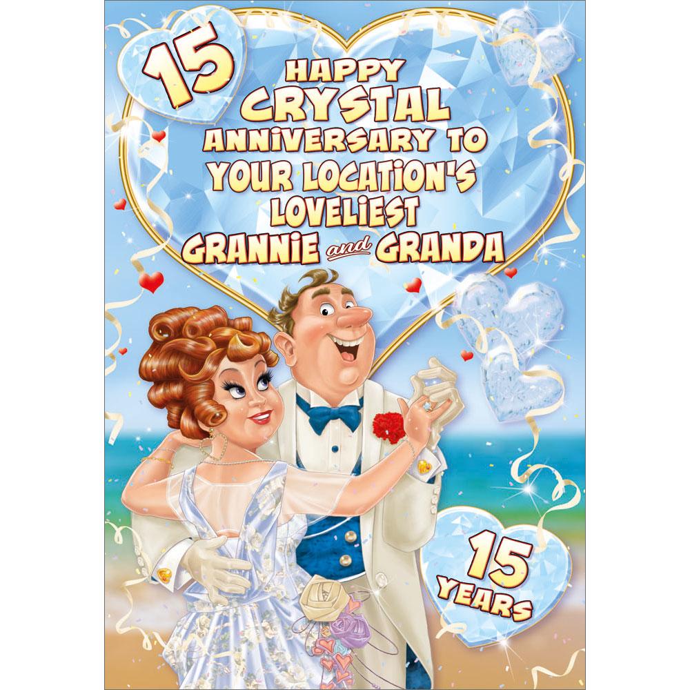 15th (crystal) anniversary greeting card featuring humour illustration for a grannie and granda from the up your street range