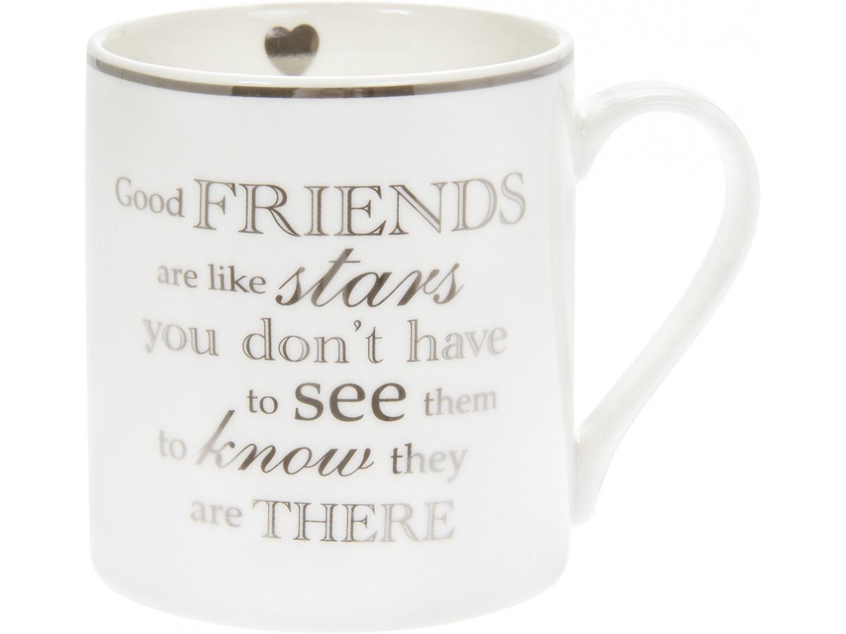 White mug with Silver embossment, text reads  'Good friends are like stars, you don't have to see them to know they are there.