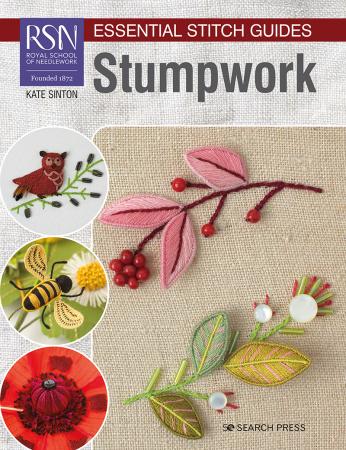 RSN Essential Sticth Guide: Stumpwork - Kate Stinton (Lg format)