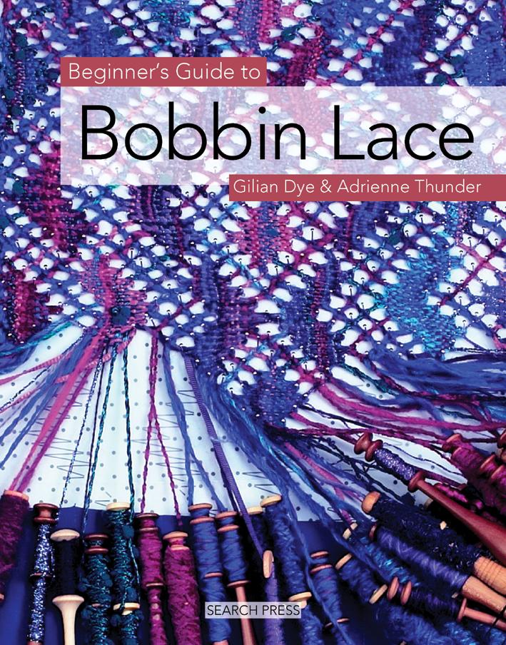 Beginner's Guide to Bobbin Lace - Gilian Dye