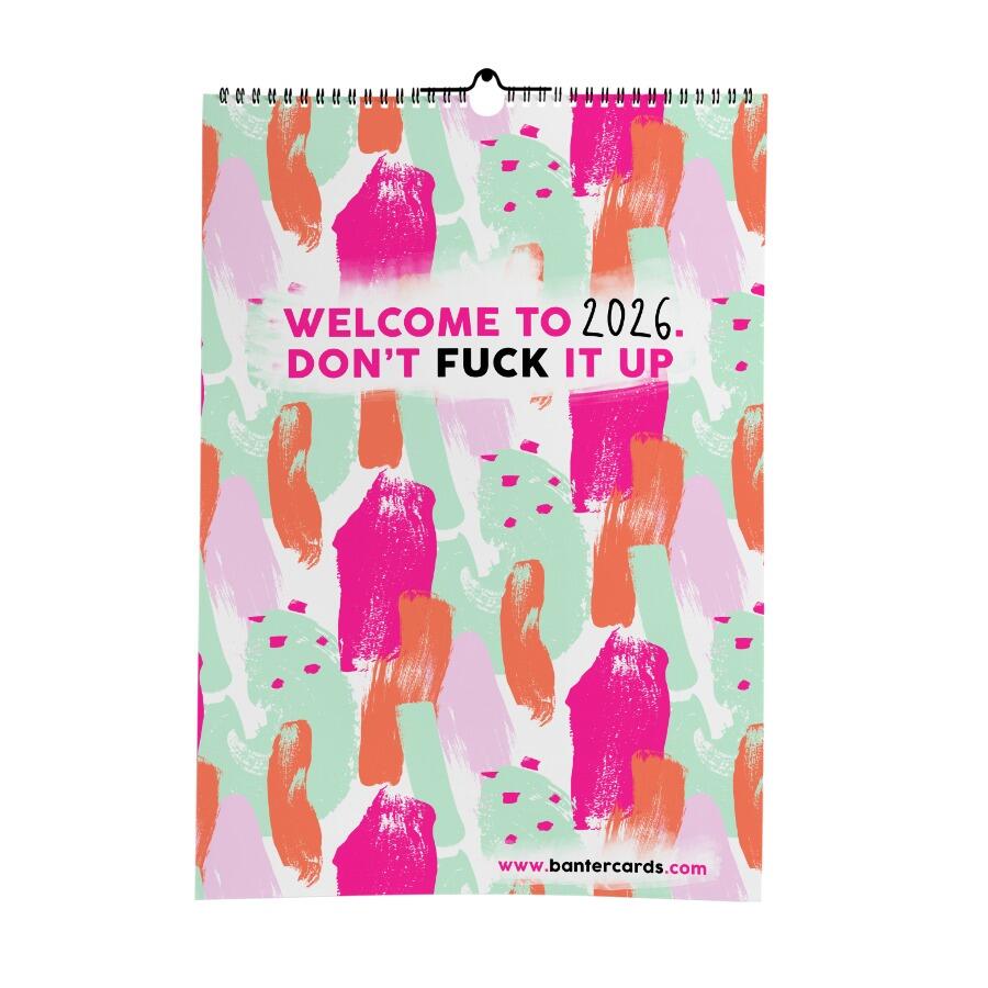 WELCOME TO 2026 DON T FUCK IT UP CALENDAR FUNNY CALENDAR RUDE Welcome To 2026 Dont Fuck It Up Front Copy 