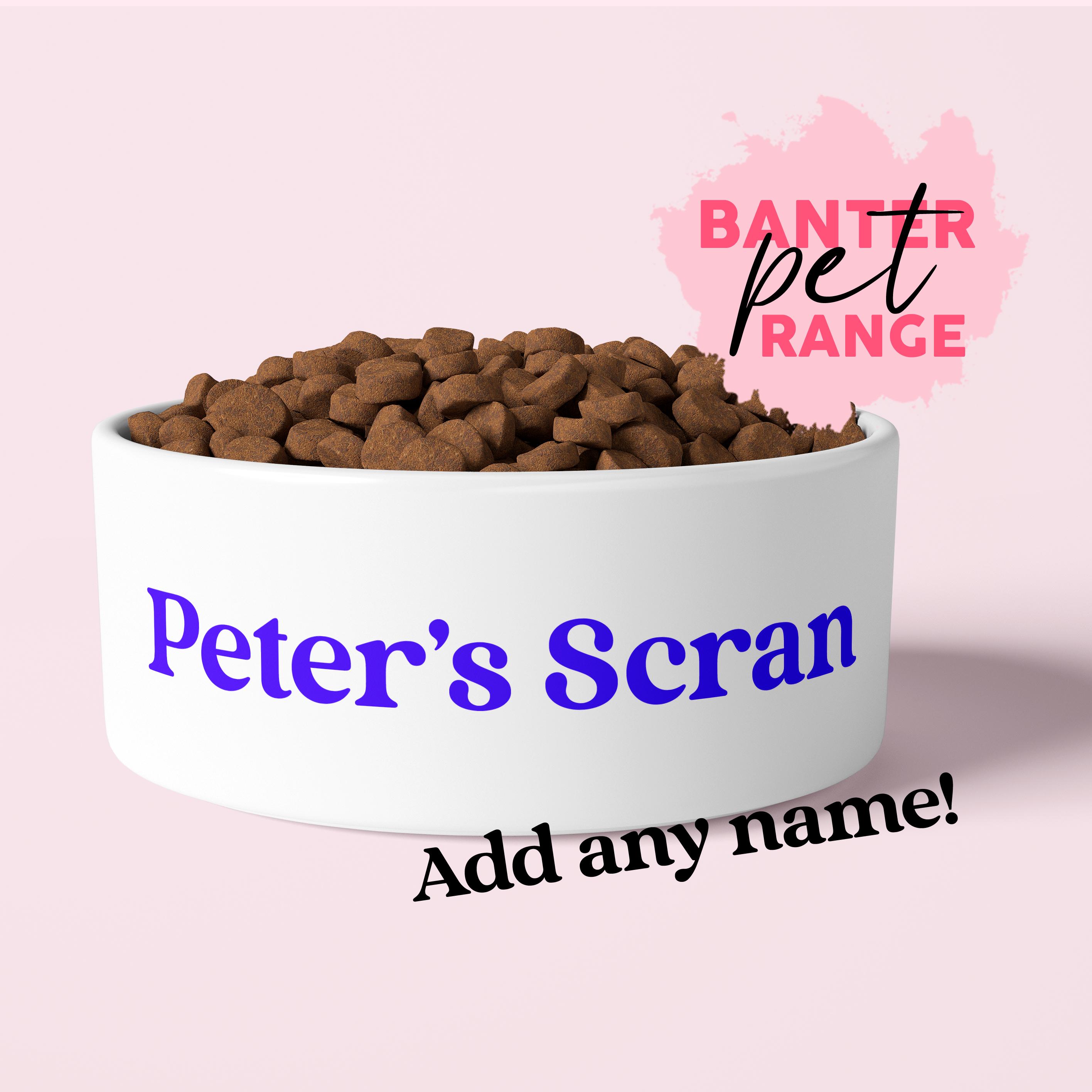 PET BOWL NAME S SCRAN