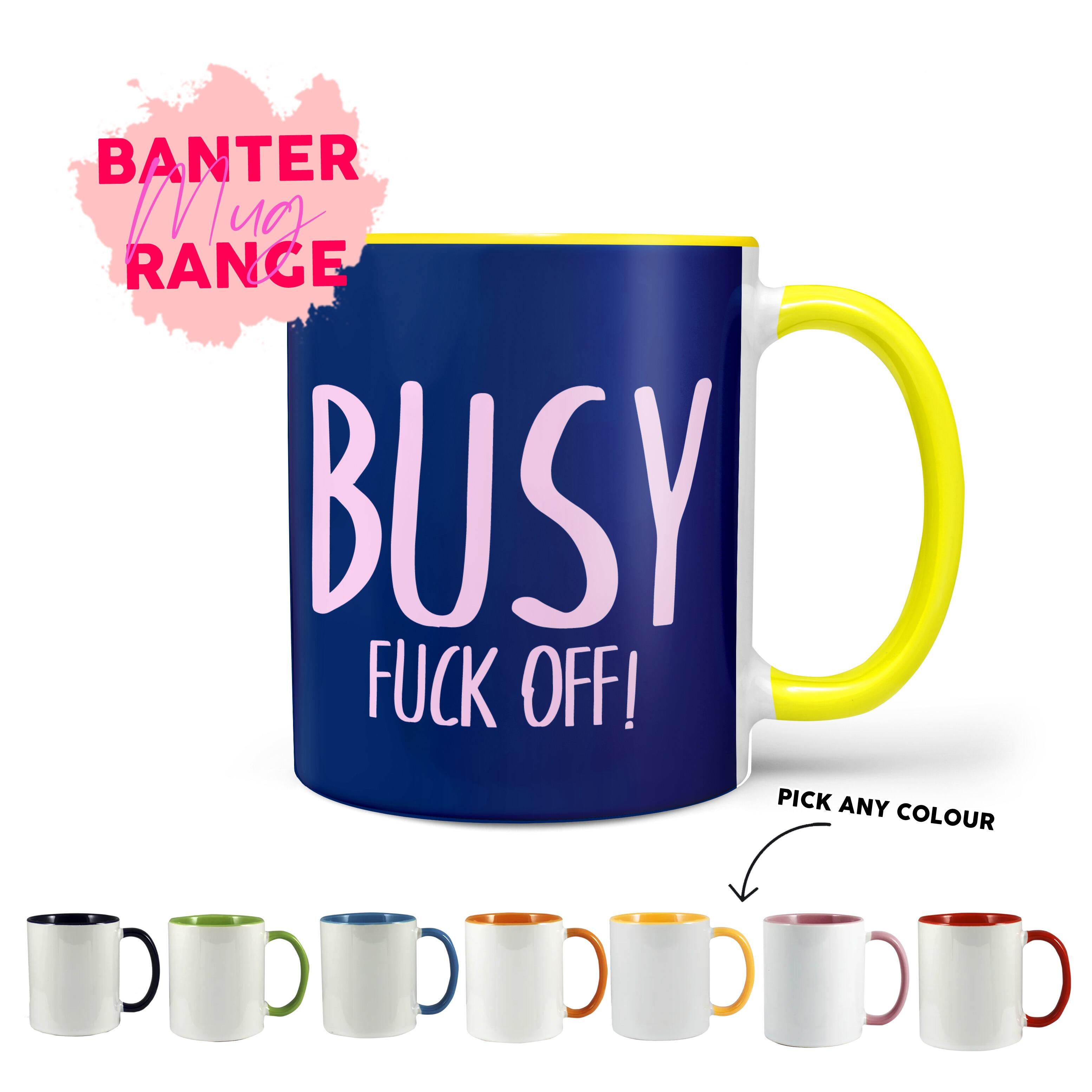 When Life Gives You Lemons Keep Being A Cunt Mug Funny Mug Rude Mug 