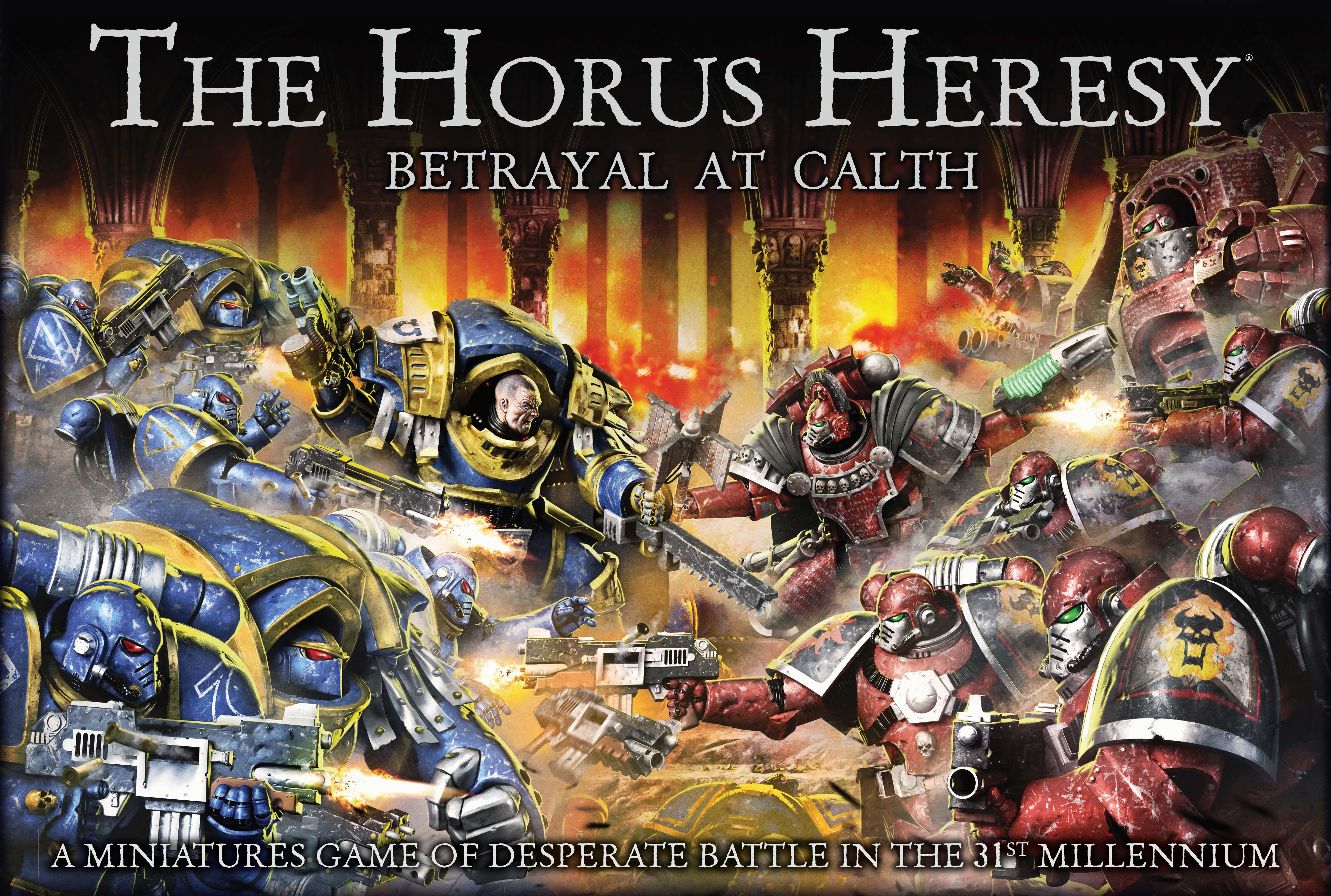 Ересь. Warhammer 40k Horus Heresy: Betrayal at Calth. Ересь Хоруса 5. Ересь Хоруса битва за Калт. Warhammer 40 000 Horus Heresy игра.