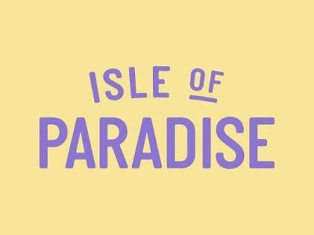 Isle of Paradise