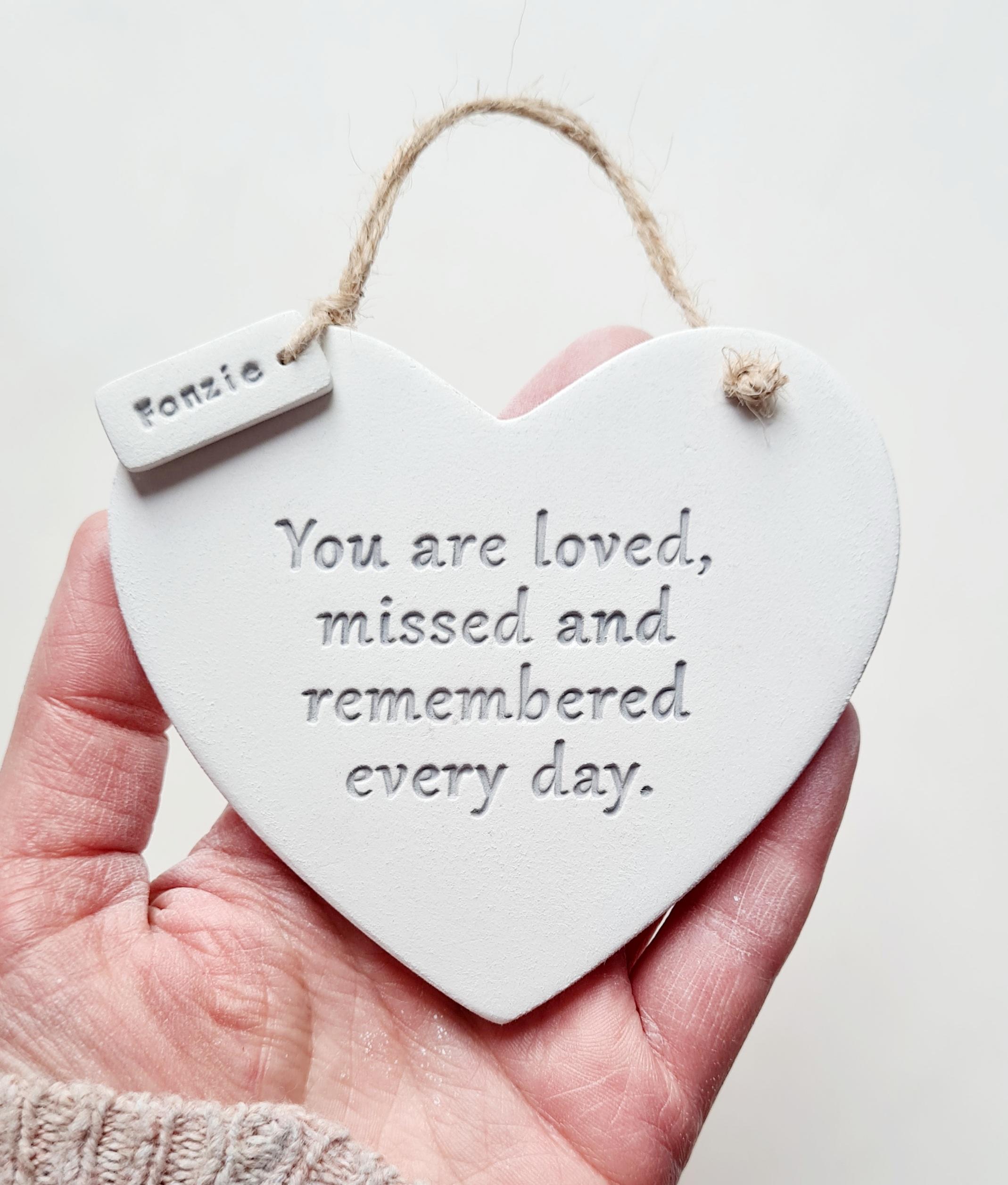 Loved, missed and remembered everyday - personalised memorial heart