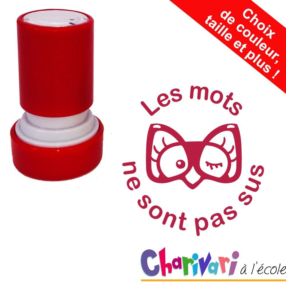 Charivari à l'Ecole | Les mots ne sont pas sus Tampon Auto-Encreur, Choix: Couleur/Taille