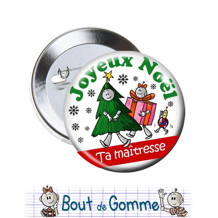 Badges Enfants | Joyeaux Noël Ta maîtresse Bout de Gomme Badges Enseignants - 38mm