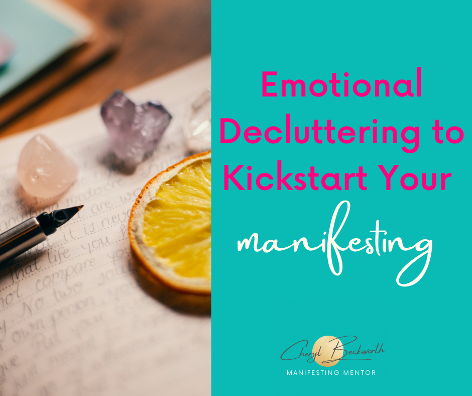 Emotional Decluttering to Kickstart Your Manifesting.