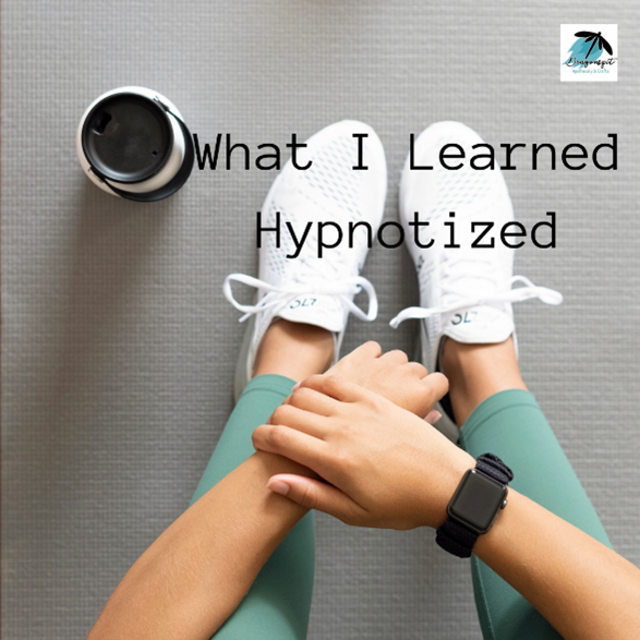 What I learned hypnotized