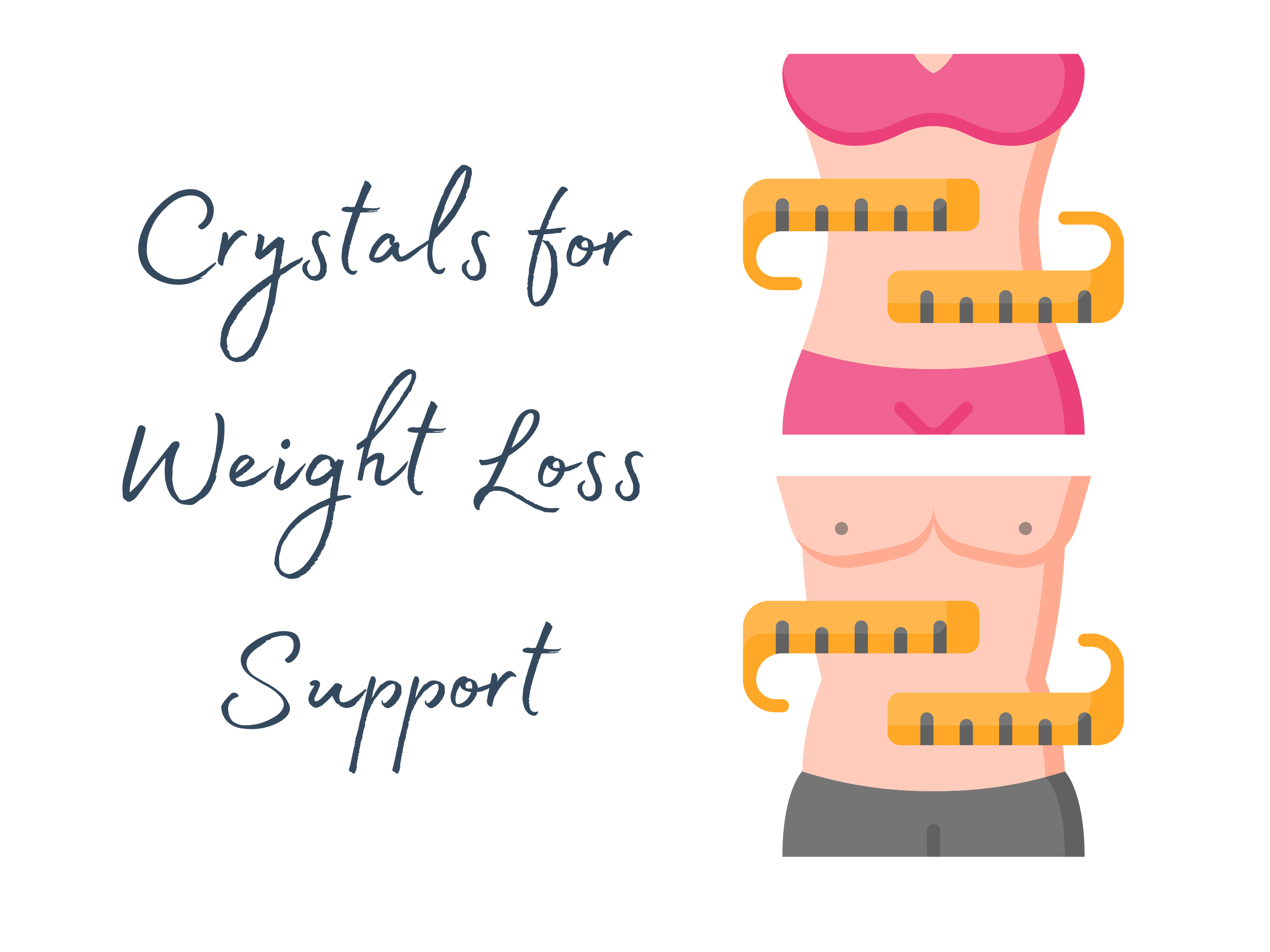 Crystals to Support Weight Loss
