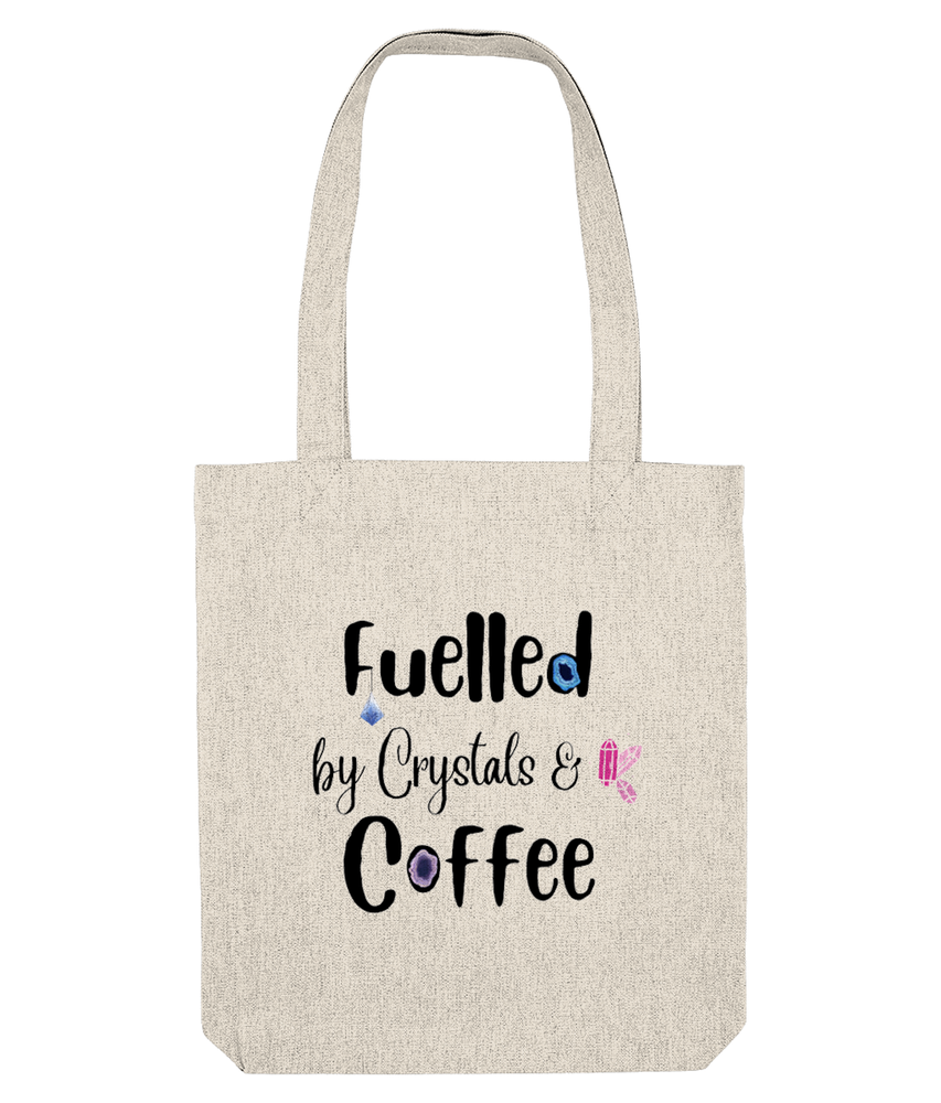 Natural Fuelled by crystals and coffee tote bag, UK online crystal shop