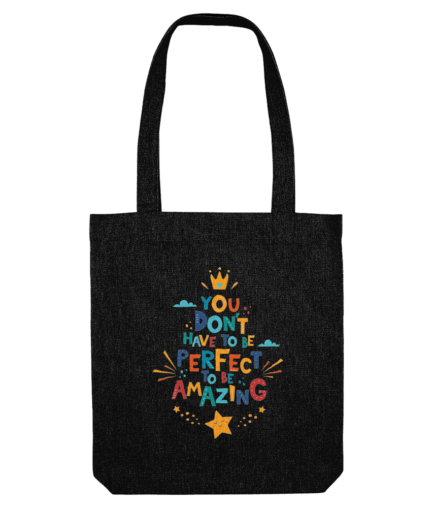 You don't have to be perfect to be amazing black tote bag