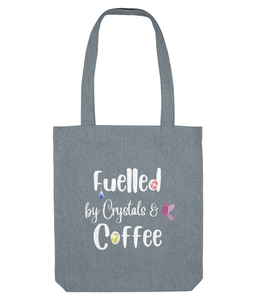 Pure grey Fuelled by crystals and coffee tote bag, UK online crystal shop
