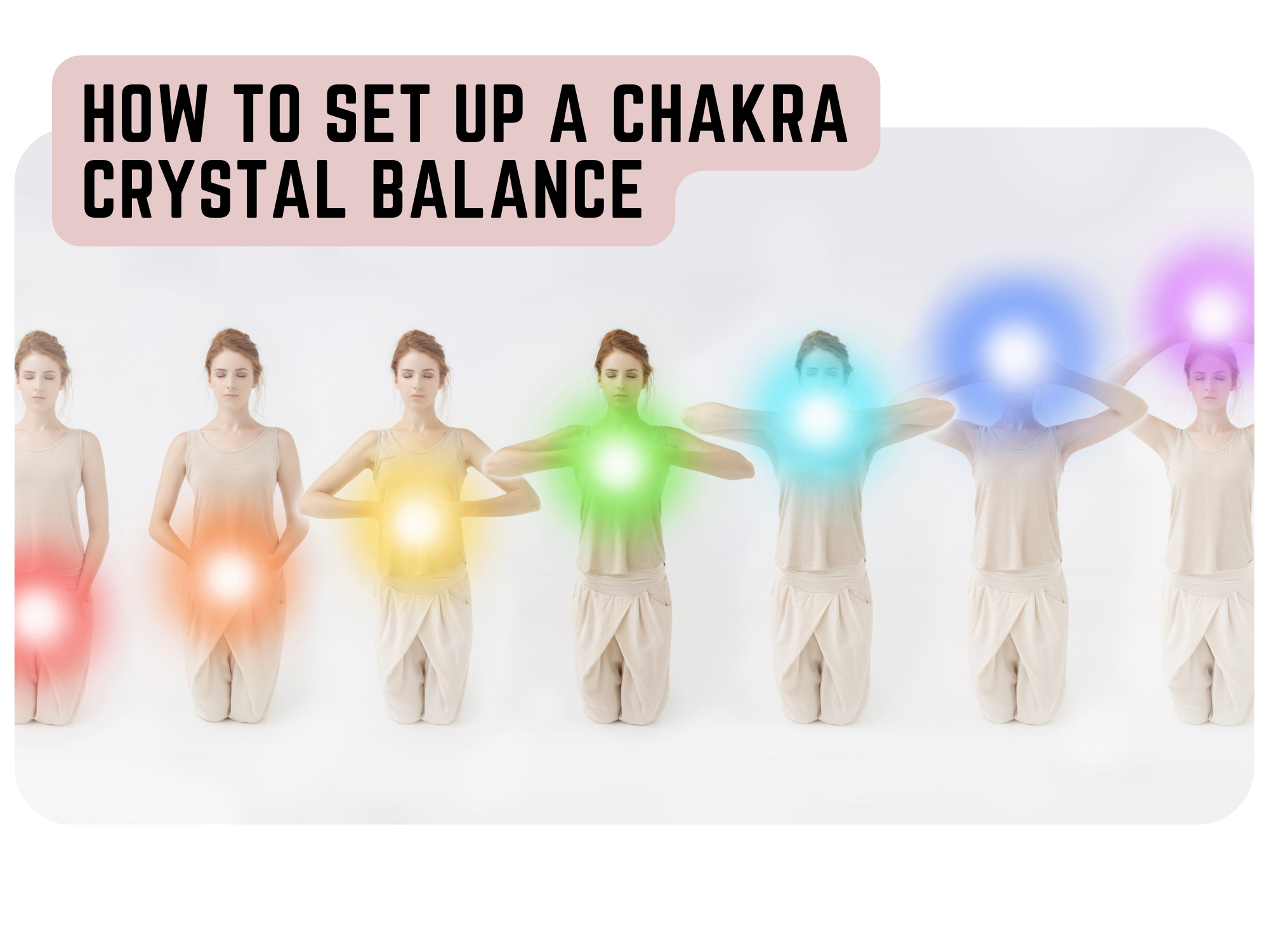 how to set up a chakra crystal balance