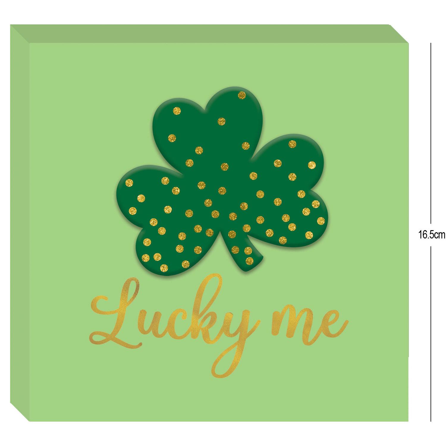 Lucky Me Standing MDF Plaque 16.5cm x 16.5cm x 3.1cm by Amscan 242550 available here at Karnival Costumes online party shop