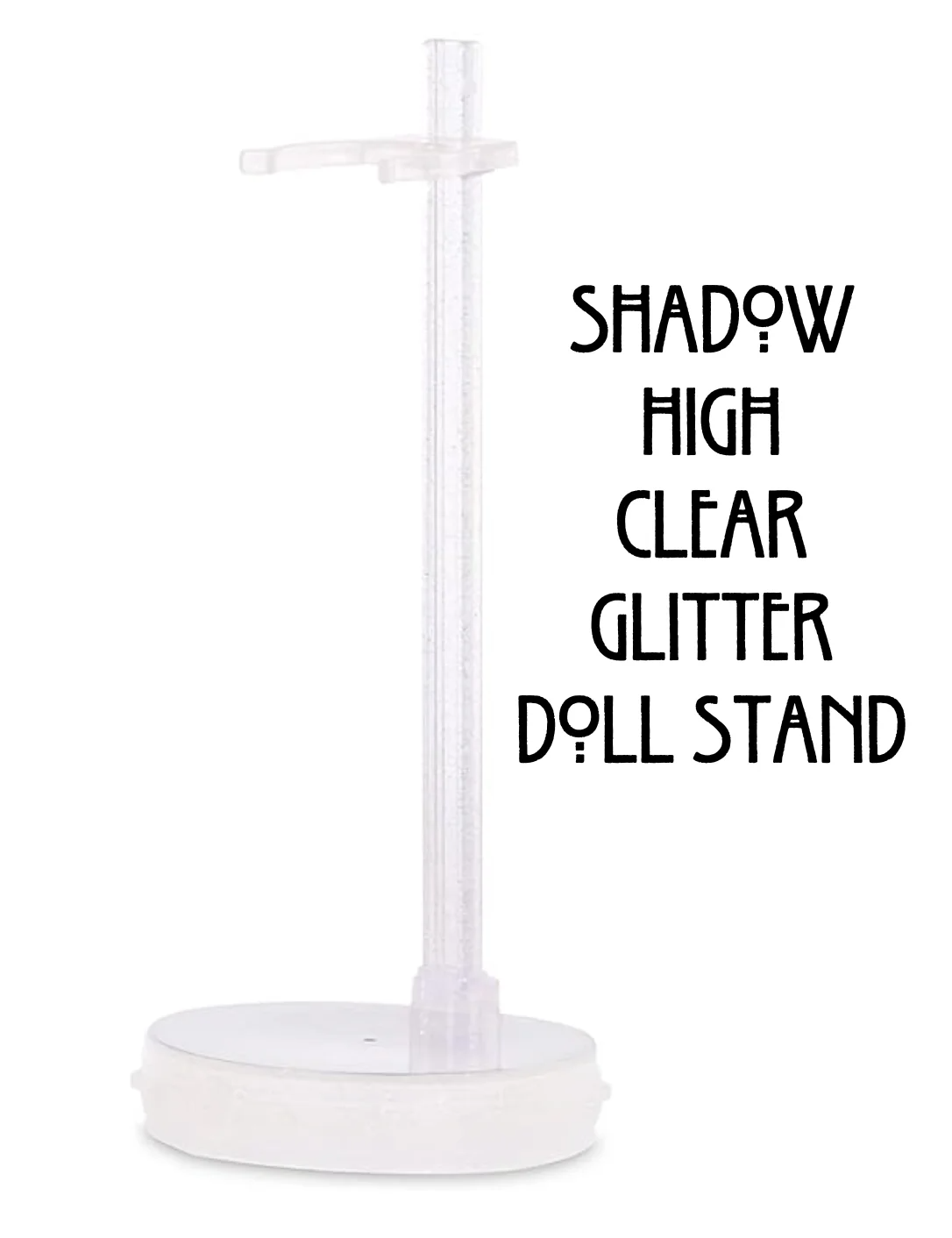 Shadow High Fashion Doll Clear Glitter Stand