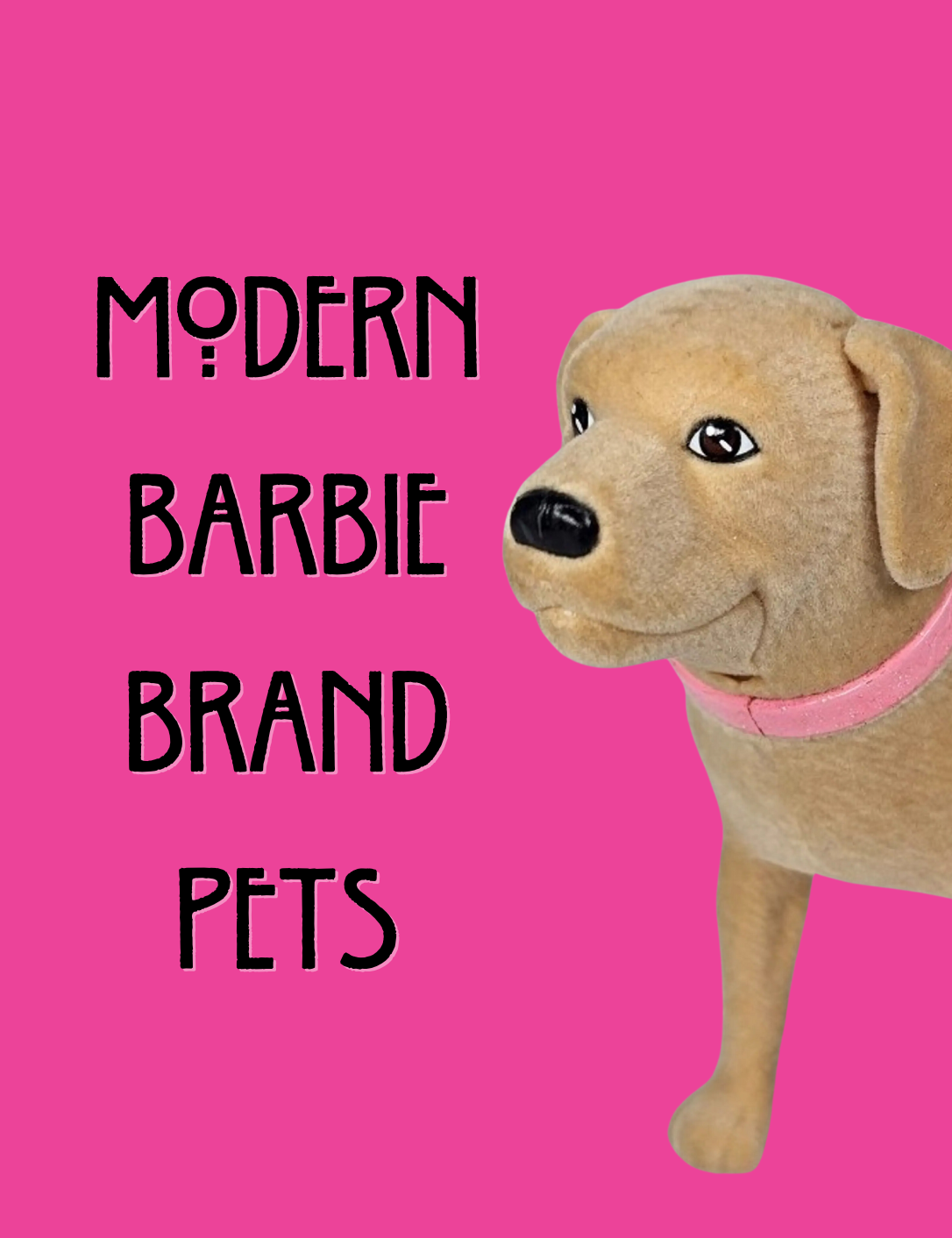 Modern Barbie Brand Pets