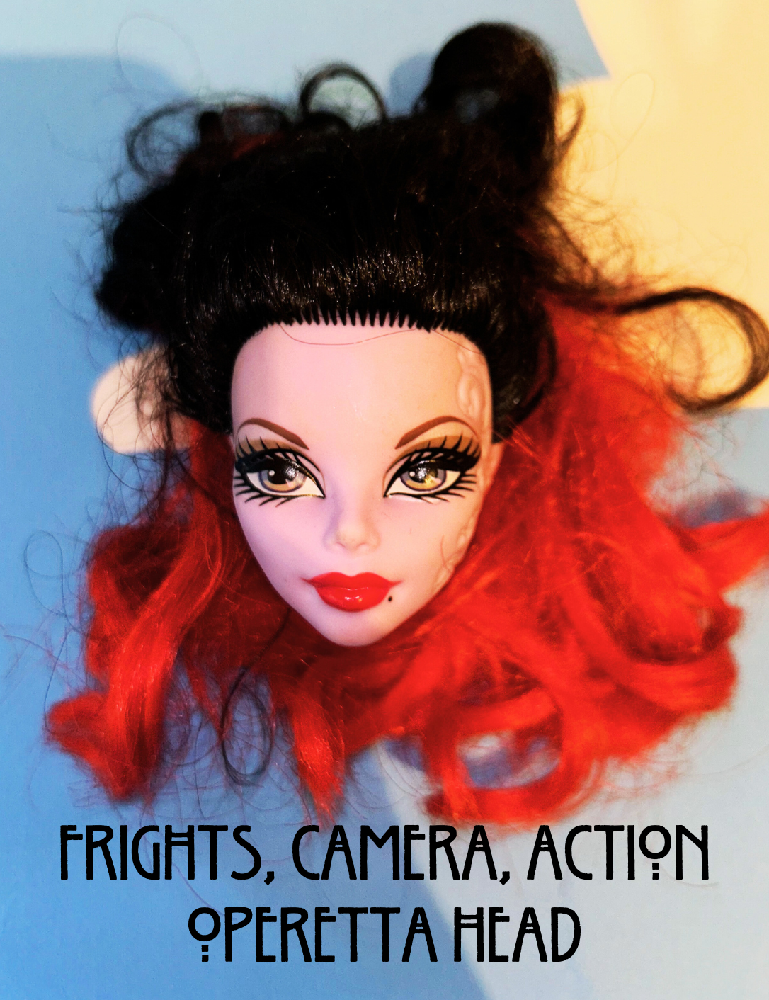 Frights, Camera, Action Operetta Head