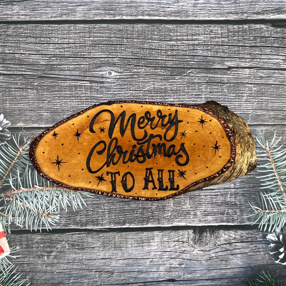 Merry Christmas to all wood slice