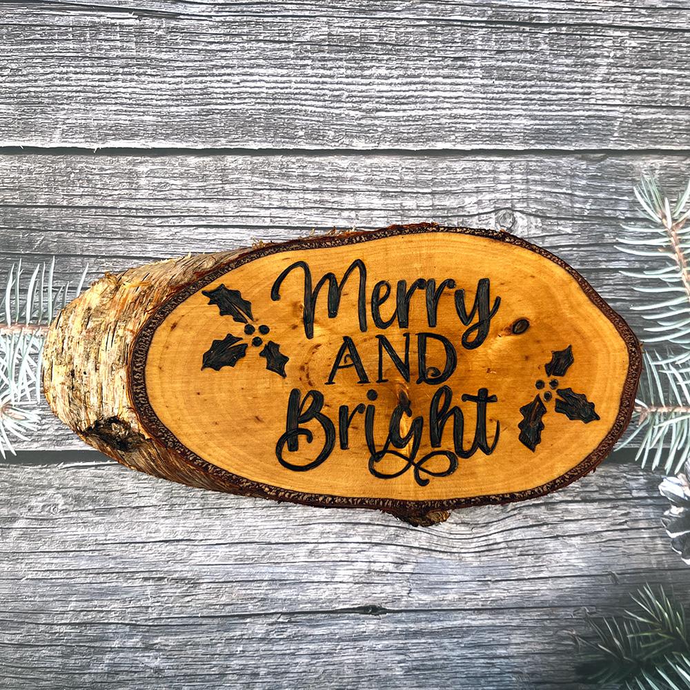 Merry and Bright Wooden Tree Slice