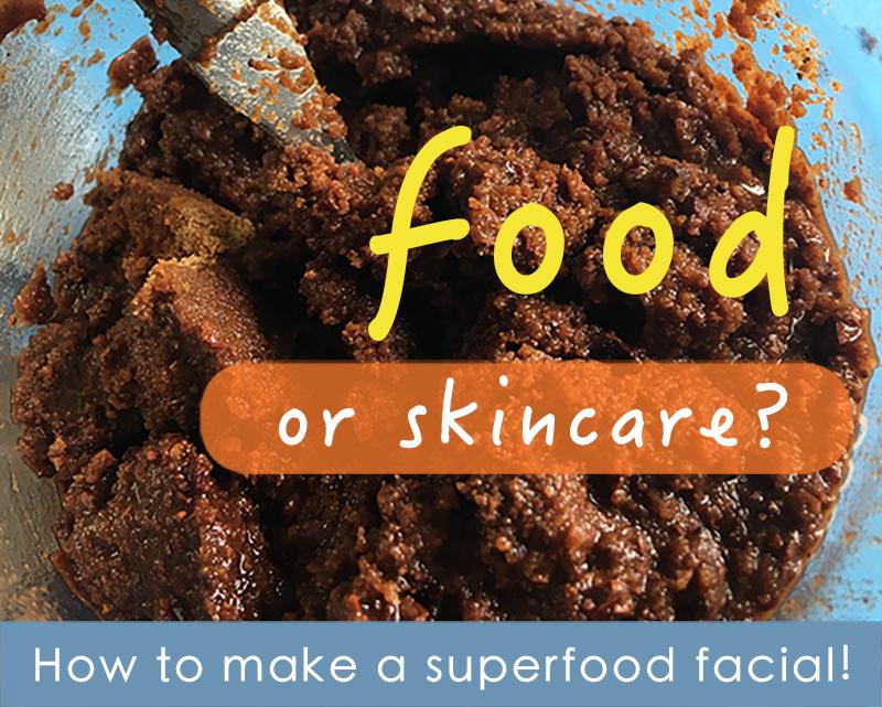 Naturally super charge your skin with superfoods!