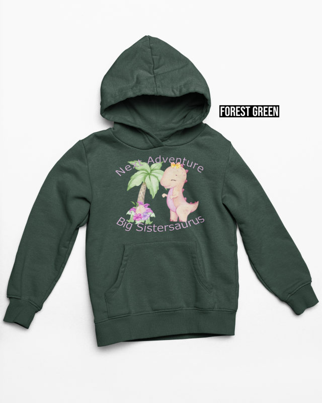 big sistersuarus hoodie forest green